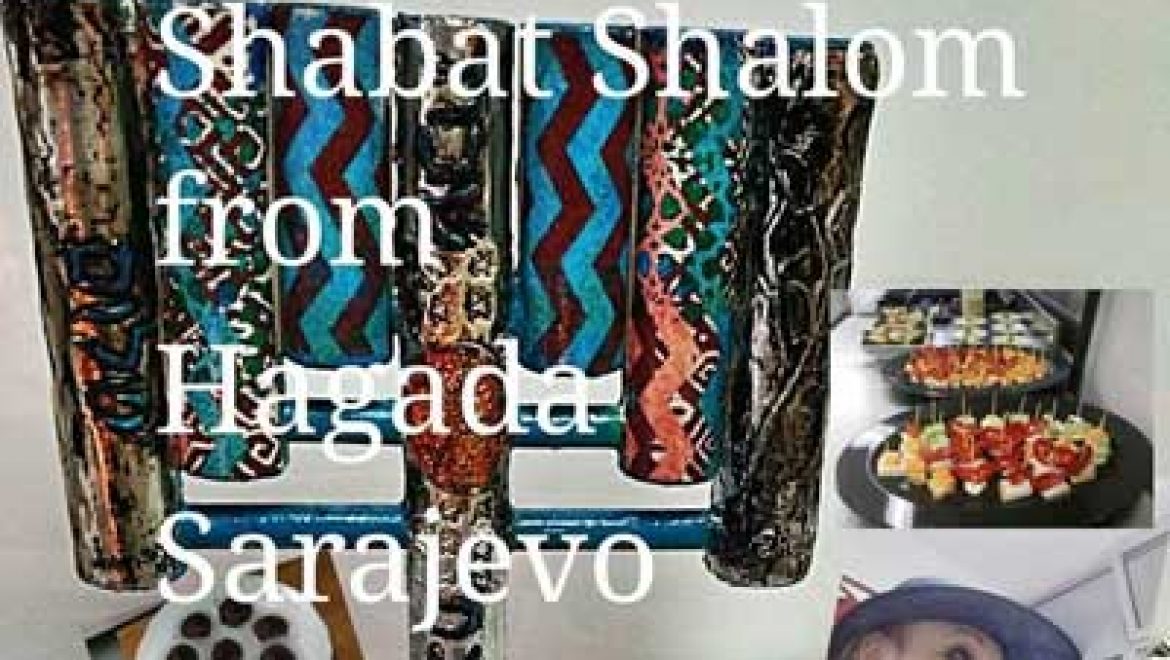 Shabat Shalom from Hagada Sarajevo